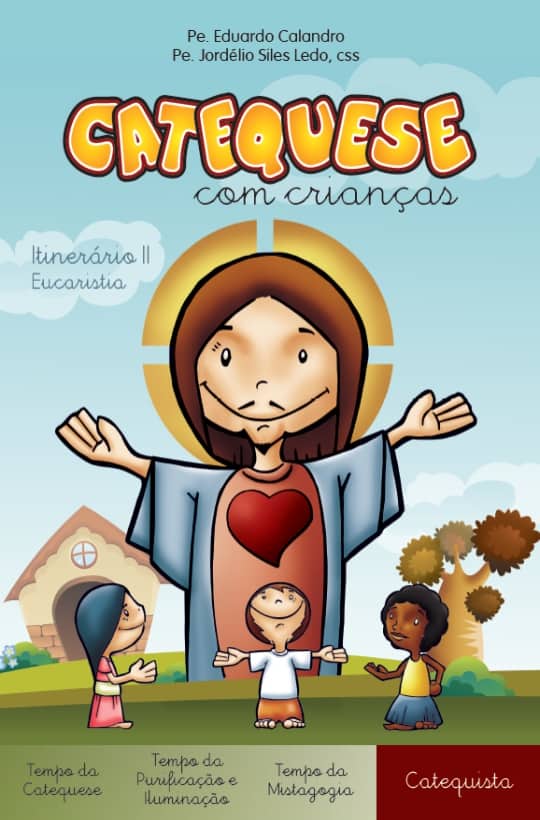 Produto Scala Editora - Livro: Catequese com Crianças – Itinerário II – Eucaristia – Catequista - Coleção Itinerário Catequético Geral Ofertas