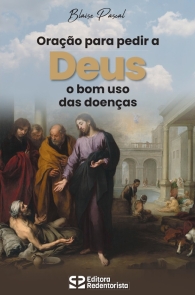 Produto Scala Editora - Livro: Oração para pedir a Deus o bom uso das doenças - Espiritualidade Geral