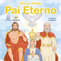 Produto Scala Editora - Livro: Nosso Amigo Pai Eterno - Devoção ao Divino Pai Eterno Geral Infanto-juvenil