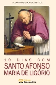 Produto Scala Editora - Livro: 10 dias com Santo Afonso Maria de Ligório - Santo Afonso de Ligório Geral